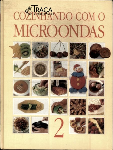 Cozinhando com o Microondas Vol 2