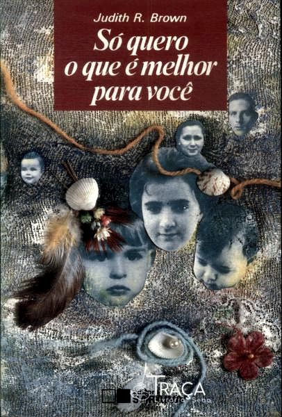 Só Quero o Que É Melhor para Você