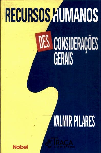 Recursos Humanos: (des)considerações Gerais