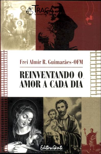 Reinventando o Amor a Cada Dia