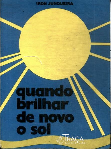Quando Brilhar de Novo o Sol