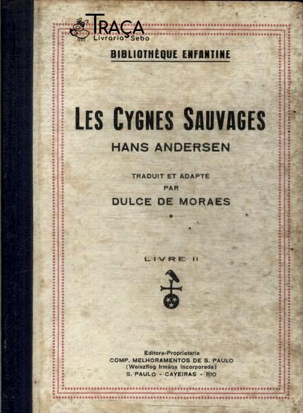 Les Cygnes Sauvages Vol 2 (adaptado)
