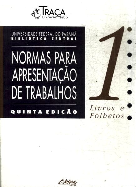Normas para Apresentação de Trabalhos Vol 1