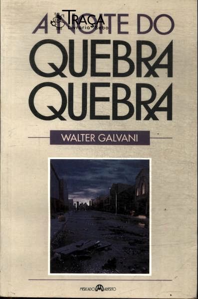 A Noite Do Quebra-quebra
