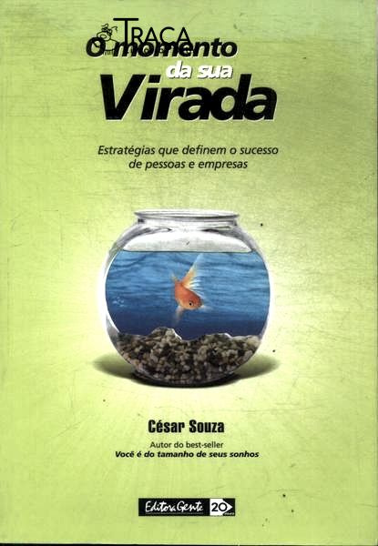 O Momento da Sua Virada