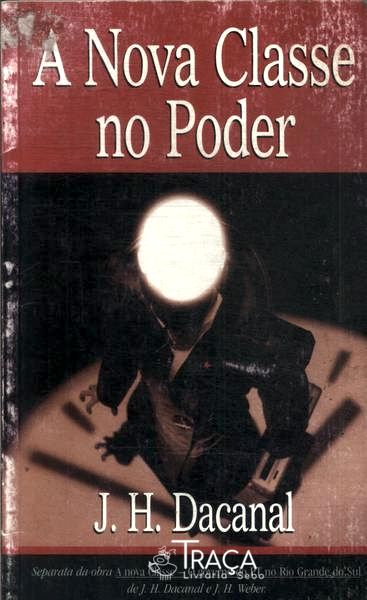 A Nova Classe No Poder