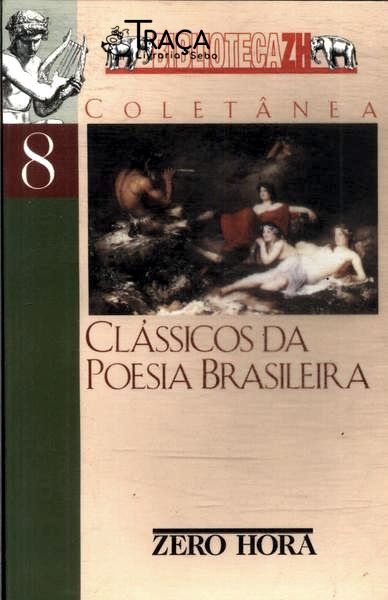 Clássicos Da Poesia Brasileira