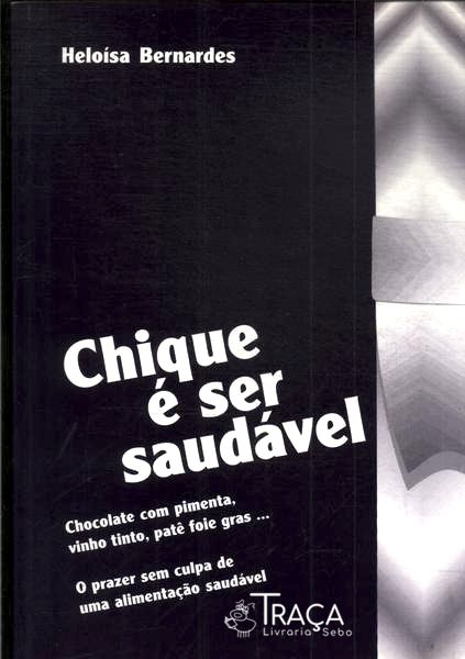 Chique É Ser Saudável