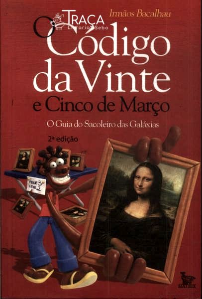 O Código da Vinte e Cinco de Março