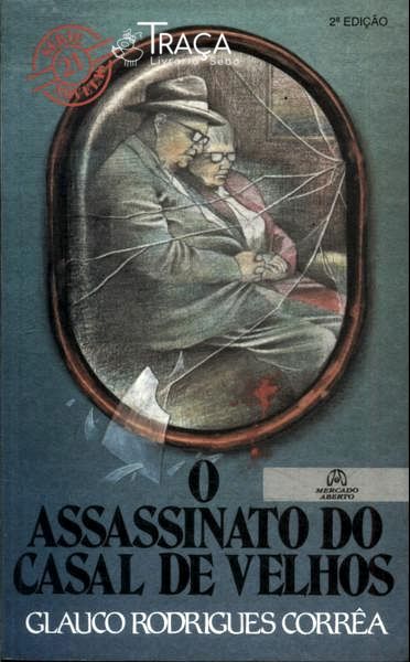 O Assassinato Do Casal De Velhos
