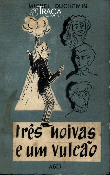 Três Noivas e Um Vulcão