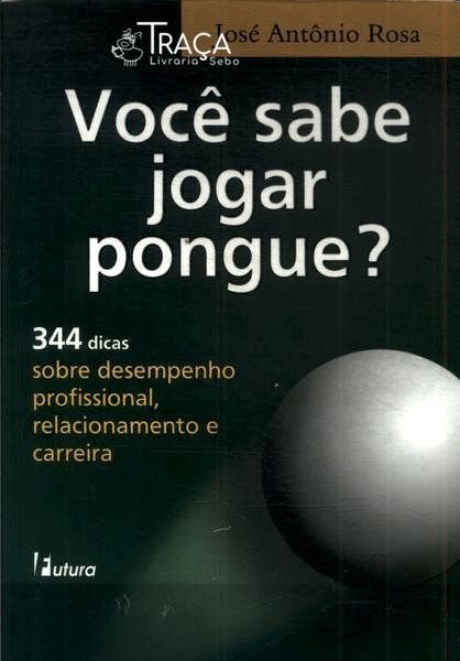 Você Sabe Jogar Pongue?