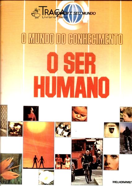 O Mundo do Conhecimento: o Ser Humano