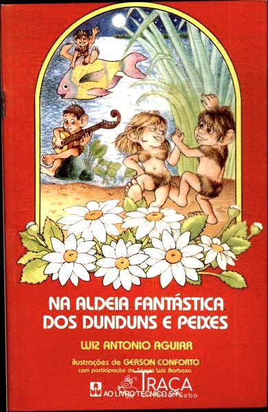 Na Aldeia Fantástica dos Dunduns e Peixes