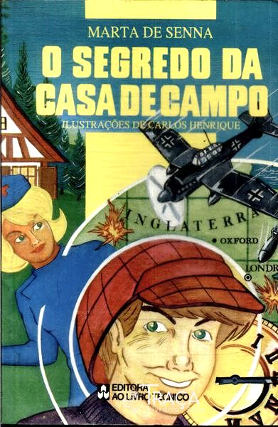 O Segredo Da Casa De Campo