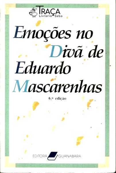 Emoções No Divã De Eduardo Mascarenhas