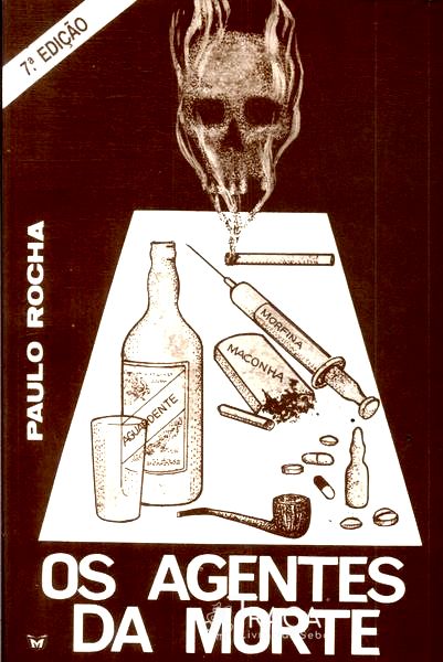 Os Agentes da Morte: Fumo, Álcool e Tóxicos