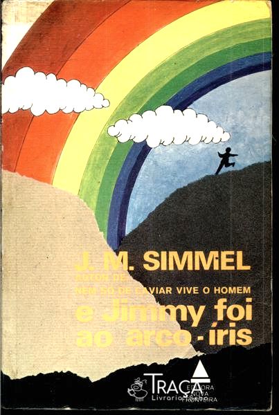 E Jimmy Foi Ao Arco-íris