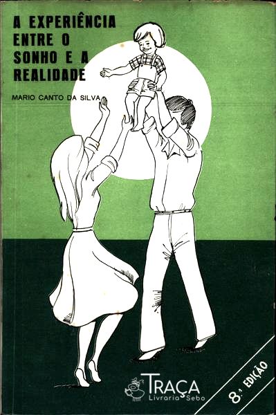 A Experiência Entre o Sonho e a Realidade