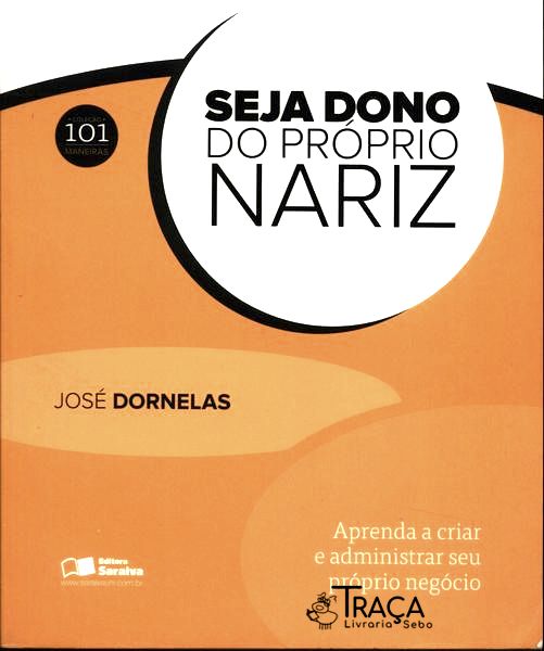 Seja Dono do Próprio Nariz