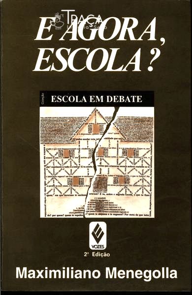 E Agora, Escola?
