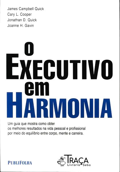 O Executivo Em Harmonia