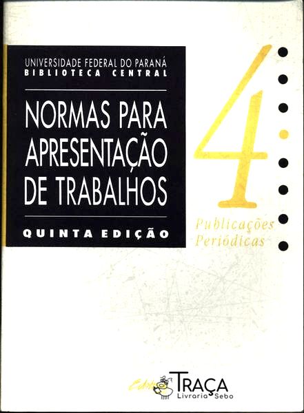 Normas para Apresentação de Trabalhos Vol. 4