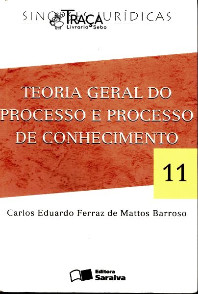 Teoria Geral do Processo e Processo do Conhecimento