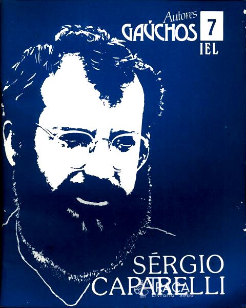 Autores Gaúchos: Sérgio Caparelli