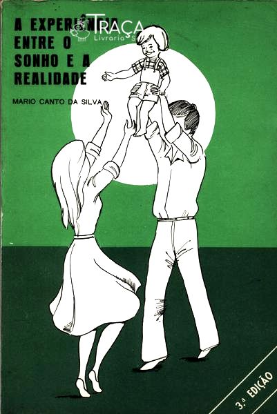 A Experiência Entre o Sonho e a Realidade
