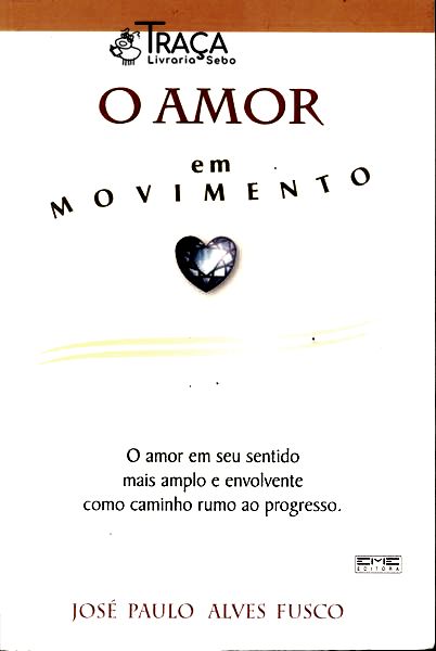 O Amor em Movimento