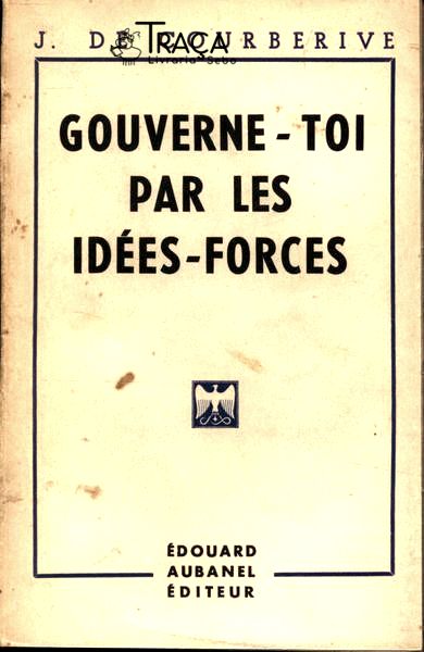 Gouverne-toi Par Les Idées-forces
