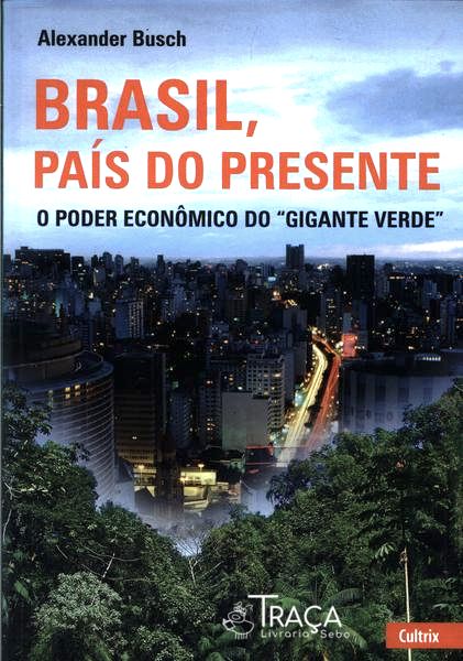 Brasil, País do Presente