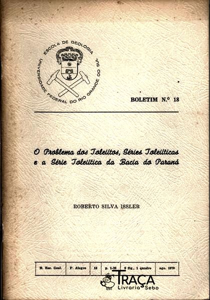 O Problema dos Toleiítos, Séries Toleiíticas e a Série Toleiítica da Bacia do Paraná