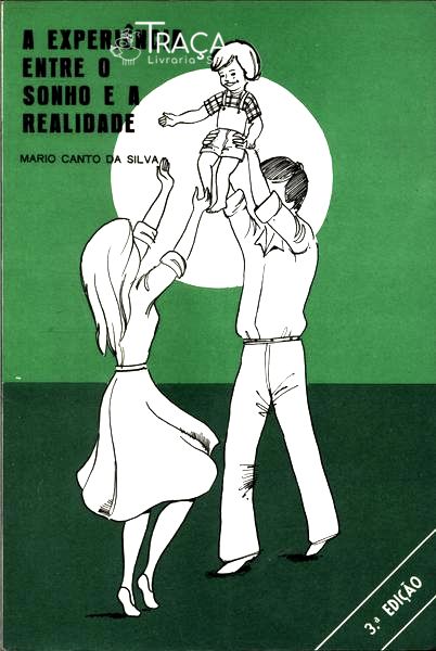 A Experiência Entre o Sonho e a Realidade