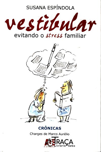 Vestibular: Evitando o Stress Familiar