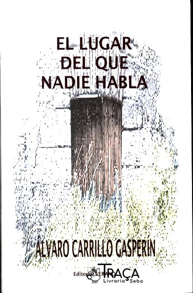 El Lugar Del Que Nadie Habla