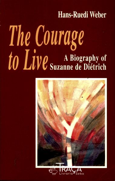 The Courage To Live