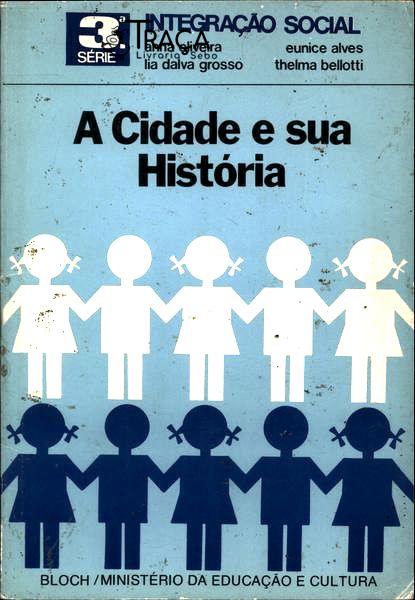 A Cidade e Sua História