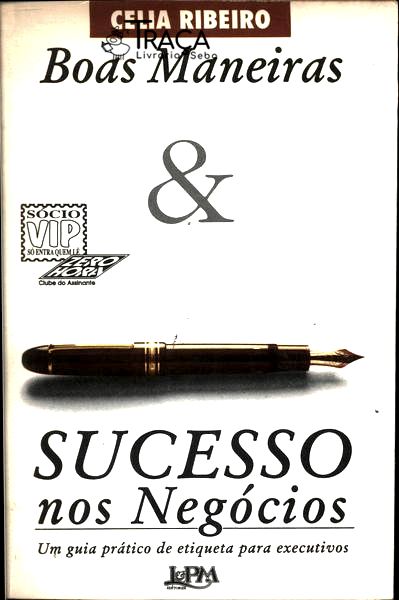 Boas Maneiras e Sucesso Nos Negócios