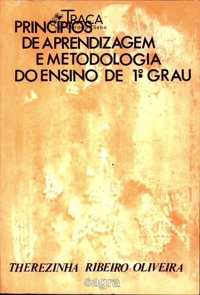 Princípios de Aprendizagem e Metodologia do Ensino de 1º Grau