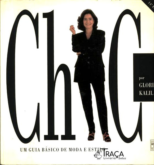 Chic: Um Guia Básico de Moda e Estilo