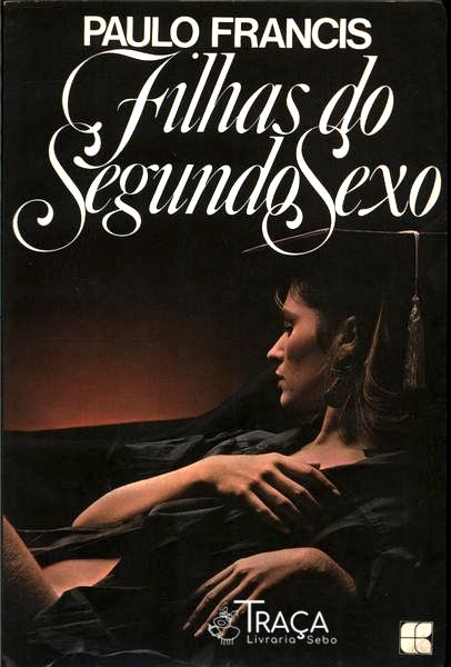 Filhas Do Segundo Sexo