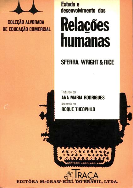 Estudo e Desenvolvimento das Relações Humanas