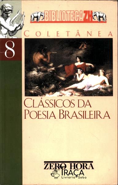 Clássicos Da Poesia Brasileira