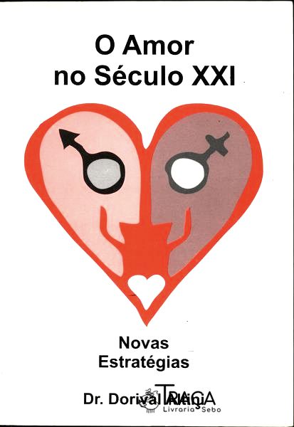 O Amor No Século 21