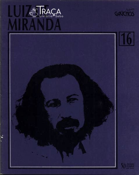 Autores Gaúchos: Luiz de Miranda