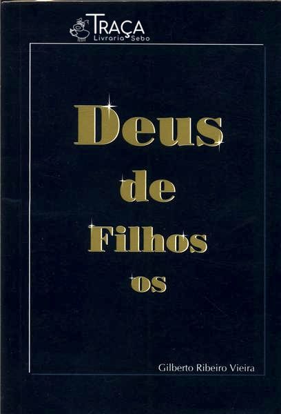 Deus de Filhos Os