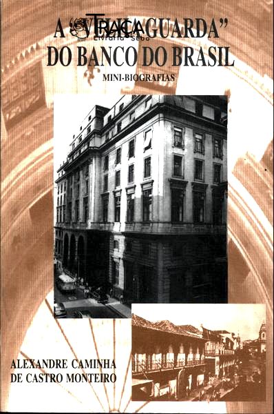 A velha Guarda Do Banco Do Brasil