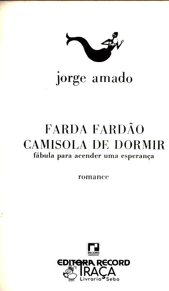 Farda, Fardão, Camisola de Dormir